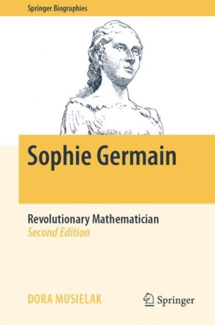 Sophie Germain - Revolutionary Mathematician