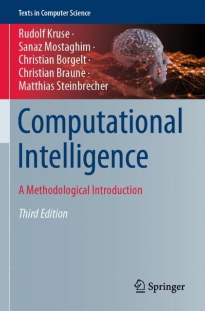 Computational Intelligence - A Methodological Introduction