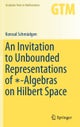 An Invitation to Unbounded Representations of *-Algebras on Hilbert Space
