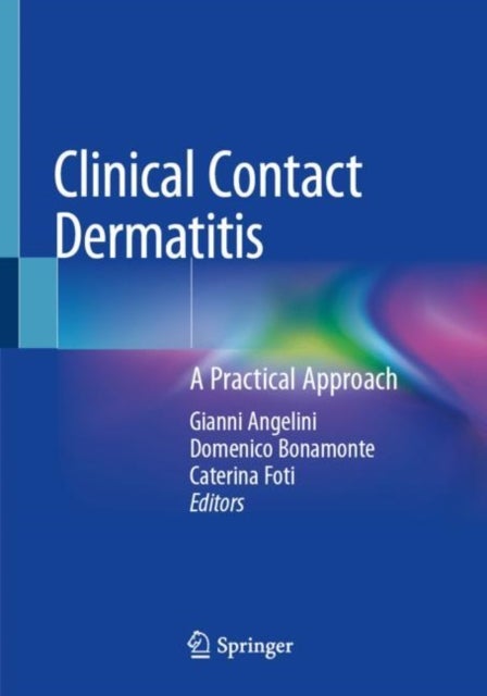 Clinical Contact Dermatitis - A Practical Approach