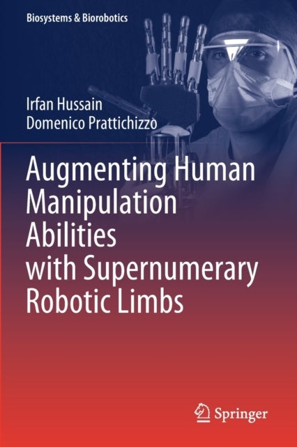 Augmenting Human Manipulation Abilities with Supernumerary Robotic Limbs