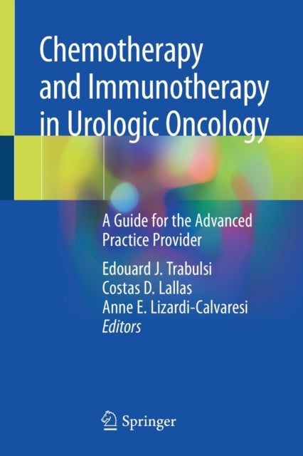 Chemotherapy and Immunotherapy in Urologic Oncology - A Guide for the Advanced Practice Provider
