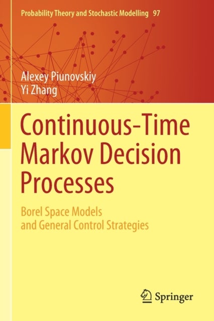 Continuous-Time Markov Decision Processes - Borel Space Models and General Control Strategies