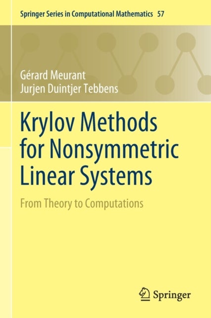 Krylov Methods for Nonsymmetric Linear Systems - From Theory to Computations