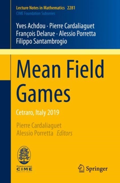 Mean Field Games - Cetraro, Italy 2019