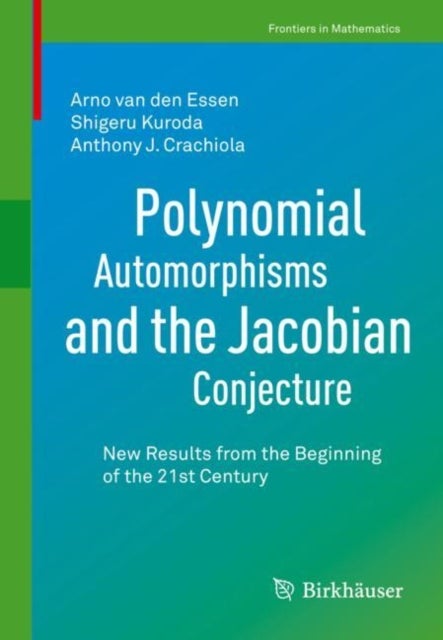 Polynomial Automorphisms and the Jacobian Conjecture - New Results from the Beginning of the 21st Century