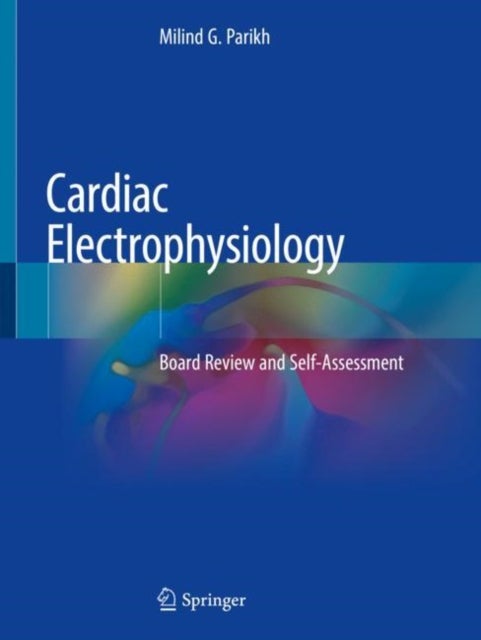 Cardiac Electrophysiology - Board Review and Self-Assessment