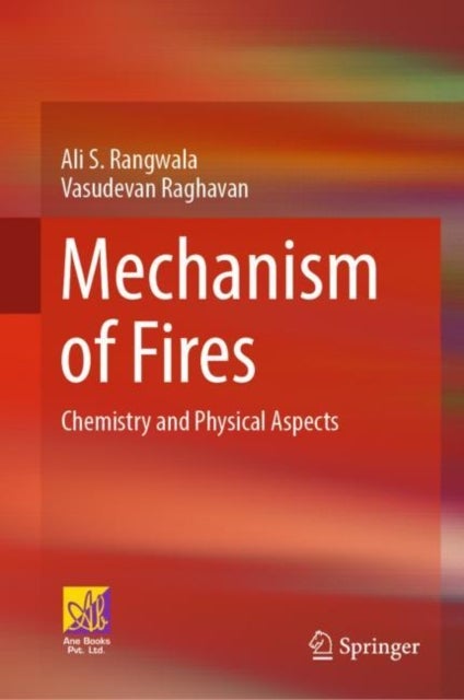 Mechanism of Fires - Chemistry and Physical Aspects