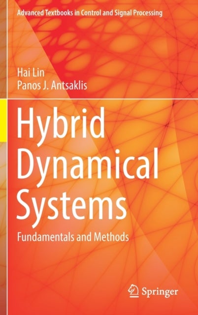 Hybrid Dynamical Systems - Fundamentals and Methods