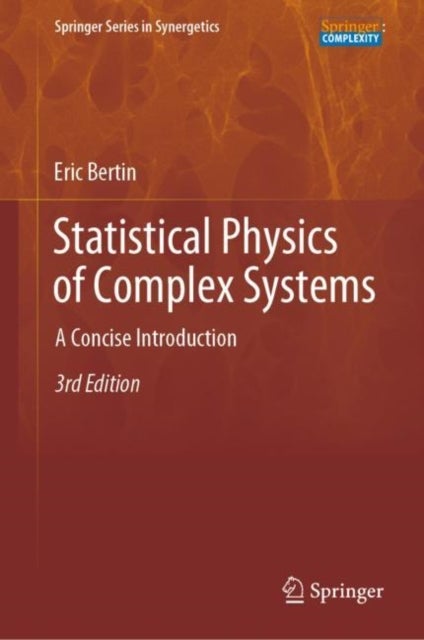 Statistical Physics of Complex Systems - A Concise Introduction