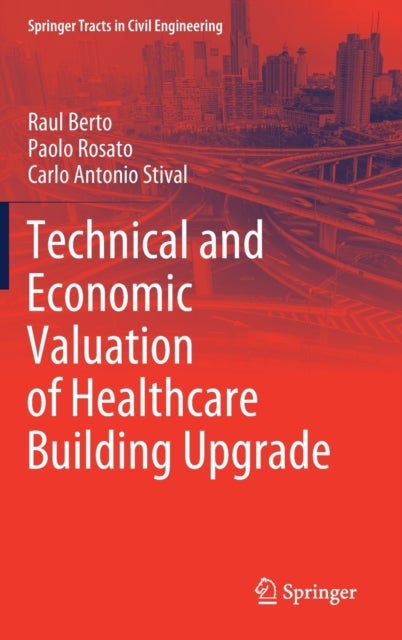 Technical and Economic Valuation of Healthcare Building Upgrade