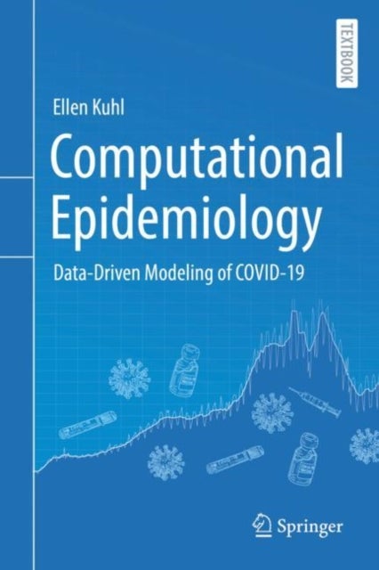 Computational Epidemiology - Data-Driven Modeling of COVID-19