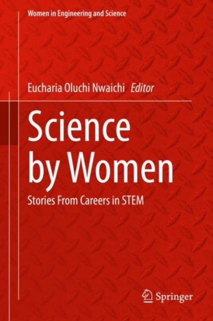 Science by Women - Stories From Careers in STEM