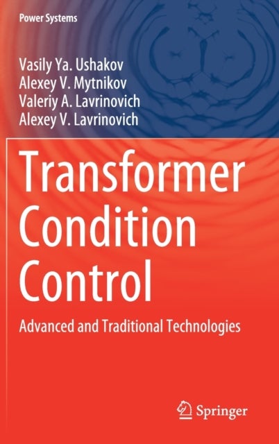 Transformer Condition Control - Advanced and Traditional Technologies