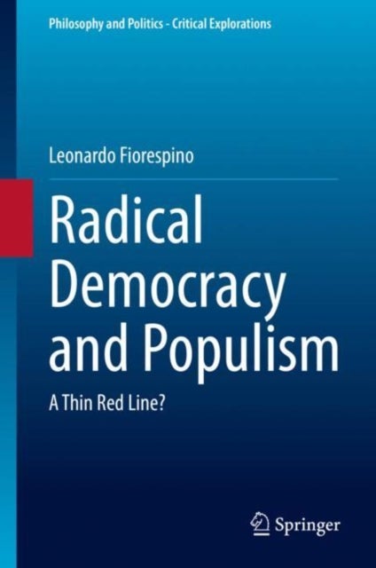 Radical Democracy and Populism - A Thin Red Line?