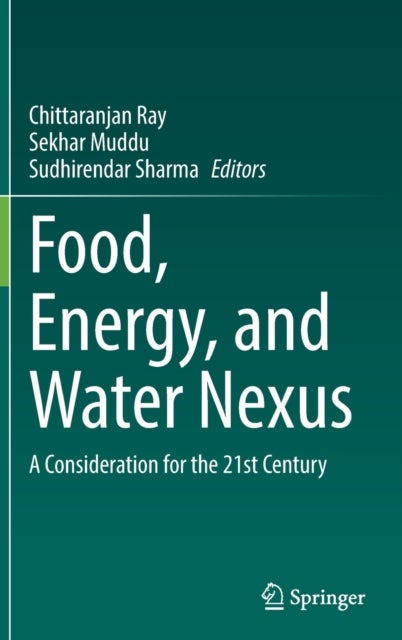 Food, Energy, and Water Nexus - A Consideration for the 21st Century