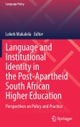 Language and Institutional Identity in the Post-Apartheid South African Higher Education