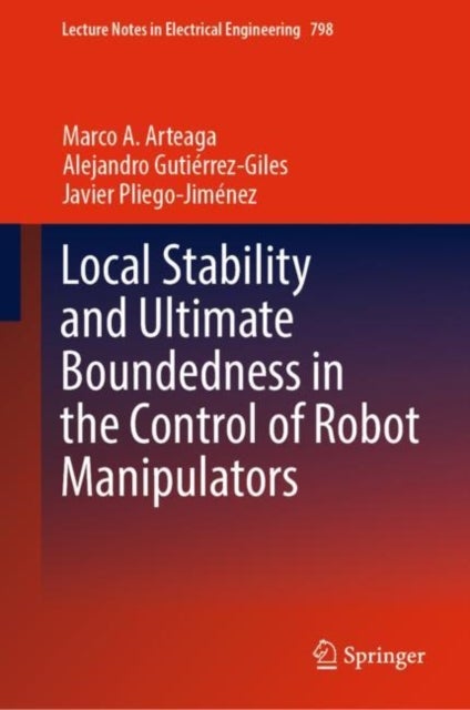 Local Stability and Ultimate Boundedness in the Control of Robot Manipulators