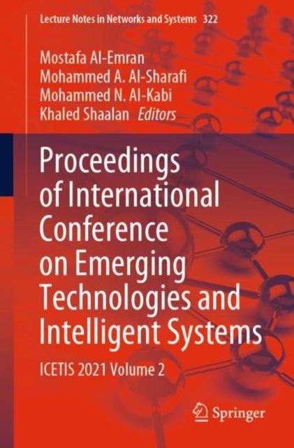 Proceedings of International Conference on Emerging Technologies and Intelligent Systems - ICETIS 2021 Volume 2