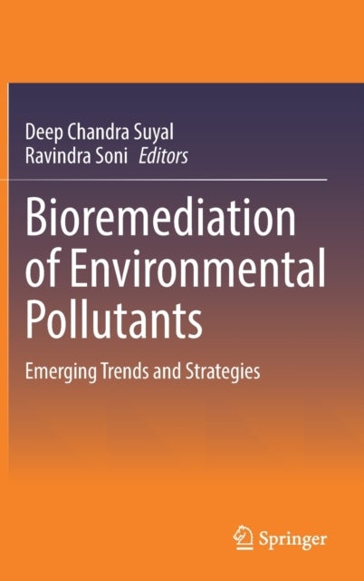 Bioremediation of Environmental Pollutants - Emerging Trends and Strategies