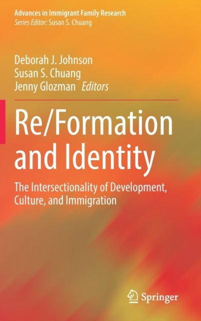 Re/Formation and Identity - The Intersectionality of Development, Culture, and Immigration