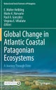 Global Change in Atlantic Coastal Patagonian Ecosystems