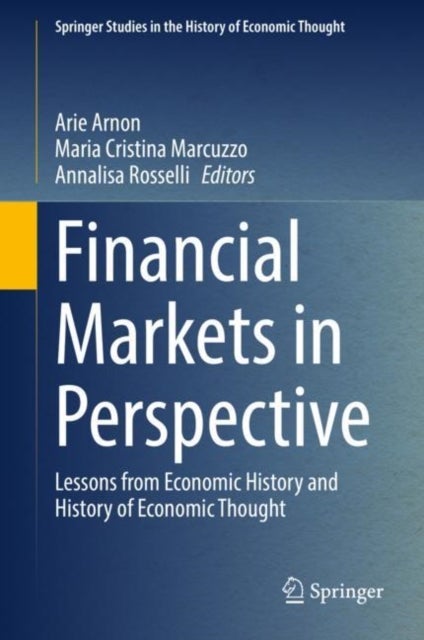 Financial Markets in Perspective - Lessons from Economic History and History of Economic Thought