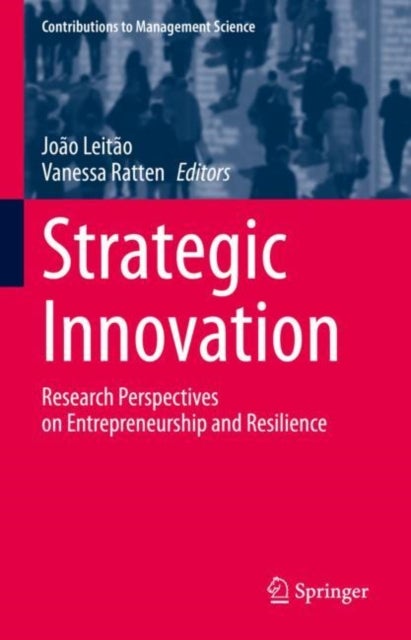 Strategic Innovation - Research Perspectives on Entrepreneurship and Resilience
