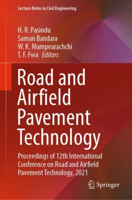 Road and Airfield Pavement Technology - Proceedings of 12th International Conference on Road and Airfield Pavement Technology, 2021