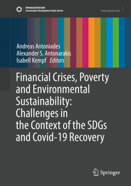 Financial Crises, Poverty and Environmental Sustainability: Challenges in the Context of the SDGs an