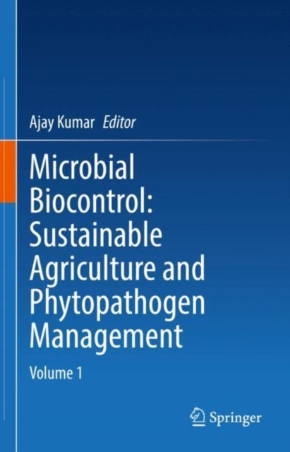 Microbial Biocontrol: Sustainable Agriculture and Phytopathogen Management - Volume 1