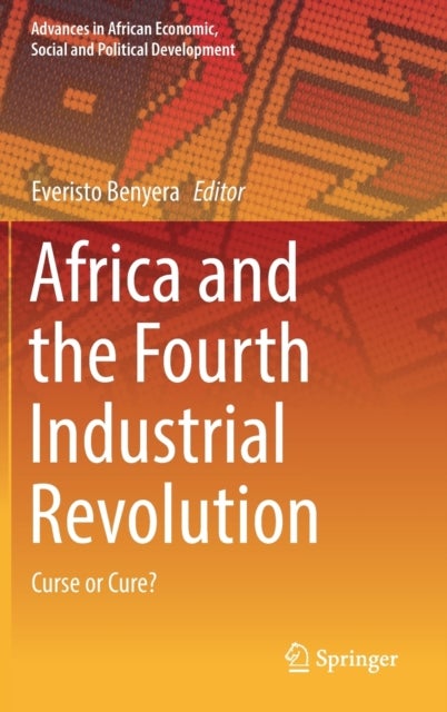 Africa and the Fourth Industrial Revolution - Curse or Cure?