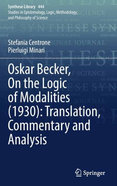 Oskar Becker, On the Logic of Modalities (1930): Translation, Commentary and Analysis