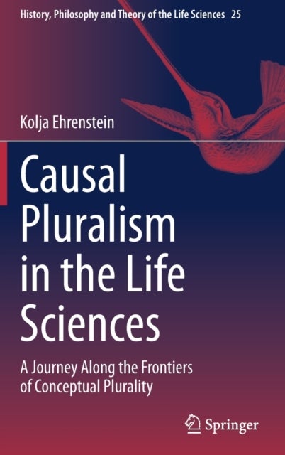 Causal Pluralism in the Life Sciences - A Journey Along the Frontiers of Conceptual Plurality