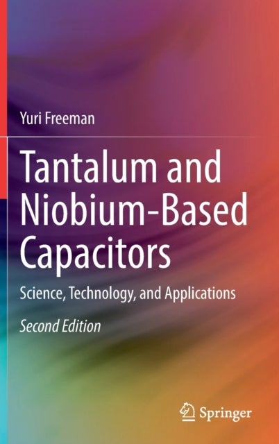 Tantalum and Niobium-Based Capacitors - Science, Technology, and Applications