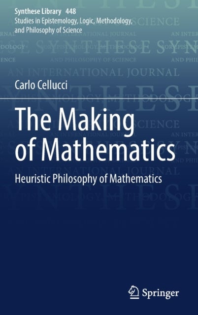The Making of Mathematics - Heuristic Philosophy of Mathematics