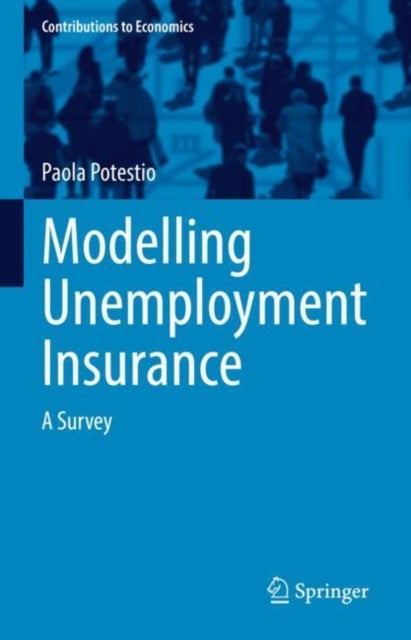 Modelling Unemployment Insurance - A Survey