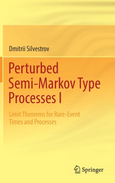 Perturbed Semi-Markov Type Processes I - Limit Theorems for Rare-Event Times and Processes