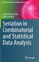 Seriation in Combinatorial and Statistical Data Analysis