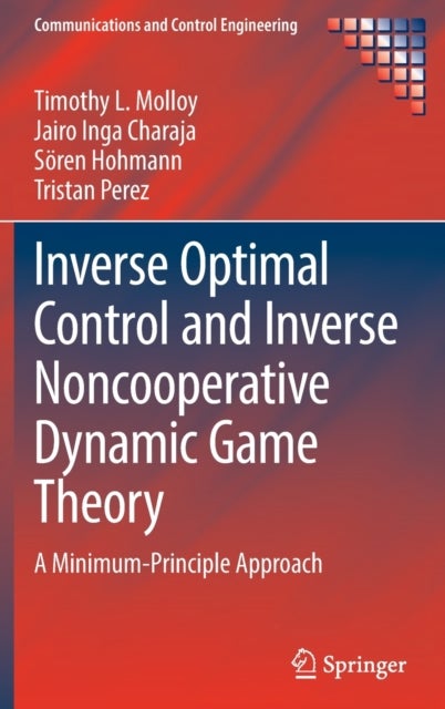 Inverse Optimal Control and Inverse Noncooperative Dynamic Game Theory - A Minimum-Principle Approach