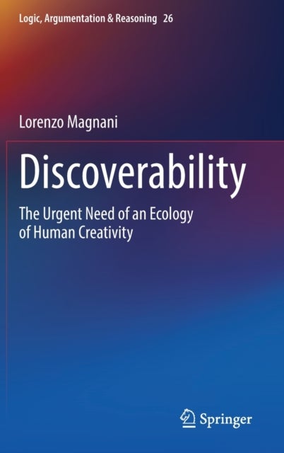 Discoverability - The Urgent Need of an Ecology of Human Creativity