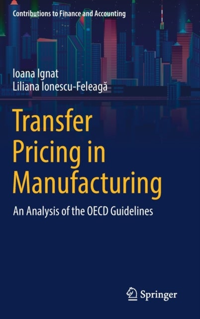Transfer Pricing in Manufacturing - An Analysis of the OECD Guidelines