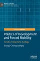 Politics of Development and Forced Mobility
