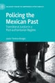 Policing the Mexican Past