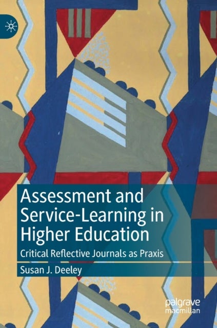Assessment and Service-Learning in Higher Education - Critical Reflective Journals as Praxis