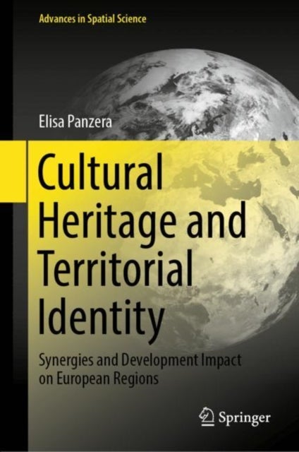 Cultural Heritage and Territorial Identity - Synergies and Development Impact on European Regions