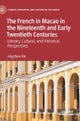 The French in Macao in the Nineteenth and Early Twentieth Centuries