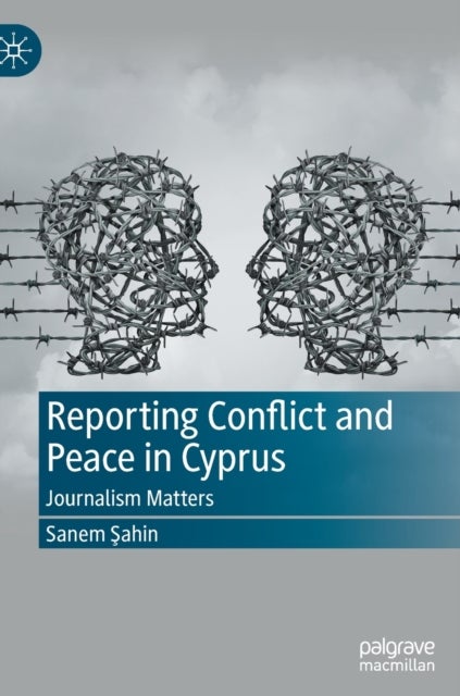 Reporting Conflict and Peace in Cyprus - Journalism Matters