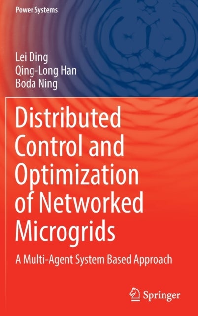 Distributed Control and Optimization of Networked Microgrids - A Multi-Agent System Based Approach