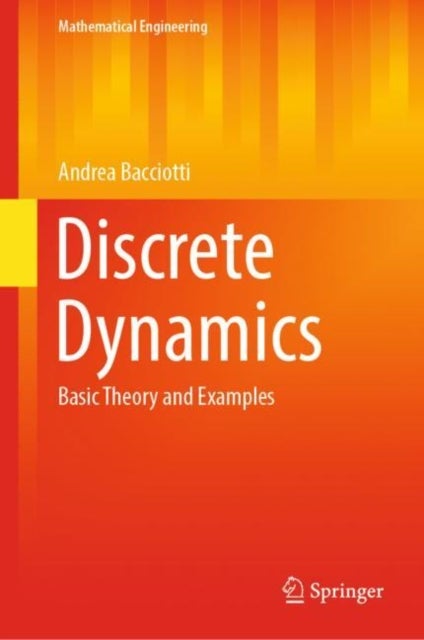 Discrete Dynamics - Basic Theory and Examples